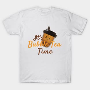 It's Bubble Tea Time! T-Shirt